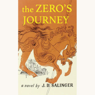 J.D. Salinger: The Catcher In The Rye - "The Zero's Journey"