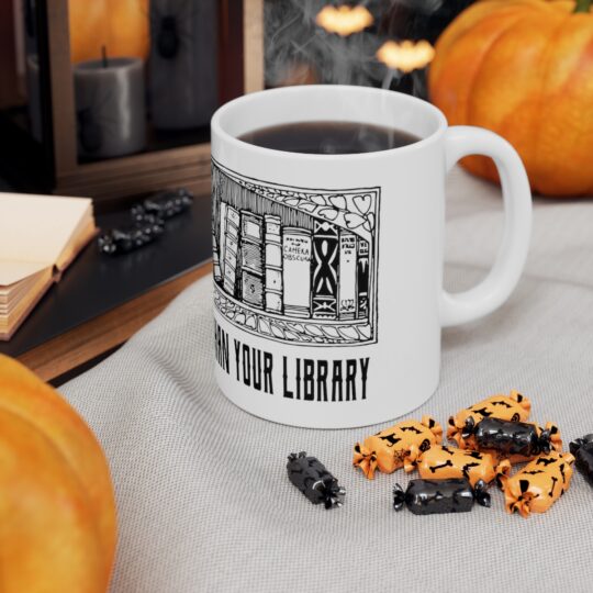 "My Library Is Bigger Than Your Library" Ceramic Mug